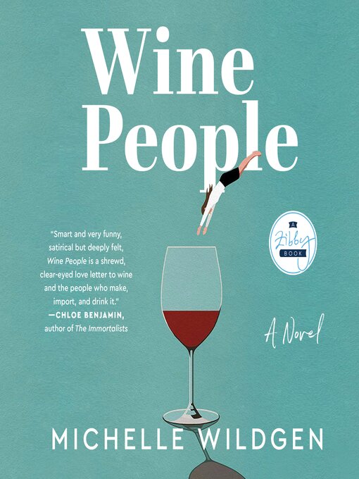 Title details for Wine People by Michelle Wildgen - Available